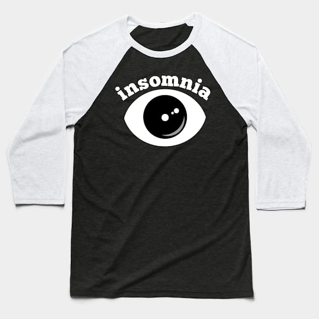 Insomnia Baseball T-Shirt by radeckari25